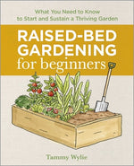 Book cover for Raised-Bed Gardening for Beginners: Everything You Need to Know to Start and Sustain a Thriving Garden