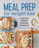 Book cover for Meal Prep for Weight Loss: Weekly Plans and Recipes to Lose Weight the Healthy Way