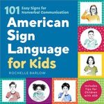 Book cover for American Sign Language for Kids: 101 Easy Signs for Nonverbal Communication