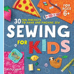 Book cover for Sewing for Kids: 30 Fun Projects to Hand and Machine Sew