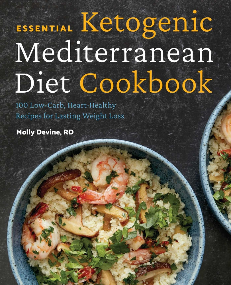 Book cover for Essential Ketogenic Mediterranean Diet Cookbook: 100 Low-Carb, Heart-Healthy Recipes for Lasting Weight Loss
