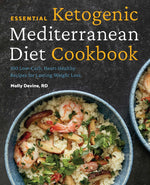 Book cover for Essential Ketogenic Mediterranean Diet Cookbook: 100 Low-Carb, Heart-Healthy Recipes for Lasting Weight Loss