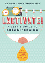 Book cover for Lactivate!: A Judgment-Free Guide to Breastfeeding