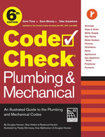 Book cover for Code Check Plumbing & Mechanical 6th Edition: An Illustrated Guide to the Plumbing & Mechanical Codes