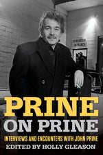 Book cover for Prine on Prine: Interviews and Encounters with John Prine Volume 20