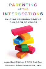 Book cover for Parenting at the Intersections: Raising Neurodivergent Children of Color
