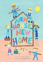 Book cover for New House, New Home: A Picture Book about Building a House