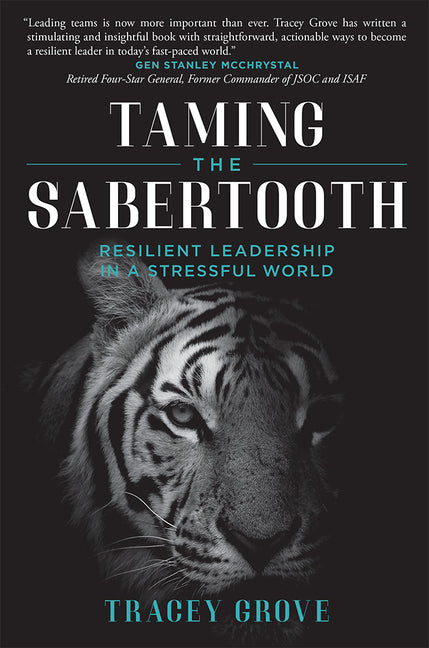 Book cover for Taming the Sabertooth: Resilient Leadership in a Stressful World