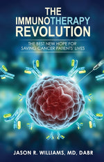 Book cover for Immunotherapy Revolution: The Best New Hope For Saving Cancer Patients' Lives