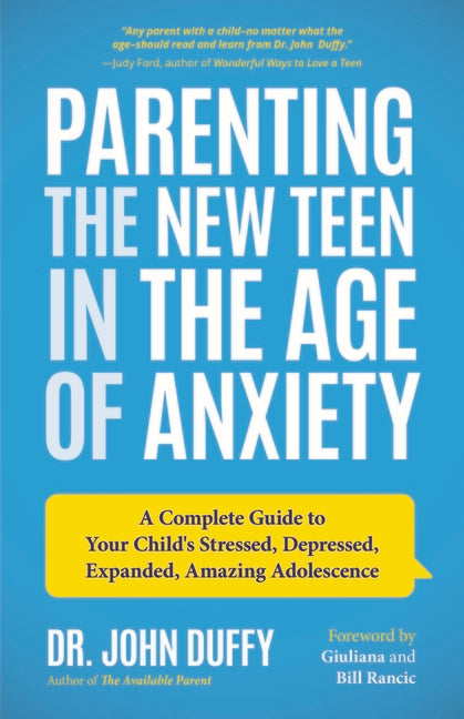 Book cover for Parenting the New Teen in the Age of Anxiety: A Complete Guide to Your Child's Stressed, Depressed, Expanded, Amazing Adolescence (Parenting Tips, Rai
