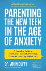 Book cover for Parenting the New Teen in the Age of Anxiety: A Complete Guide to Your Child's Stressed, Depressed, Expanded, Amazing Adolescence (Parenting Tips, Rai
