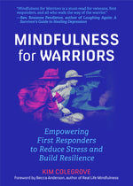 Book cover for Mindfulness for Warriors: Empowering First Responders to Reduce Stress and Build Resilience (Book for Doctors, Police, Nurses, Firefighters, Paramedic