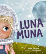Book cover for Luna Muna: (Outer Space Adventures of a Kid Astronaut--Ages 4-8)
