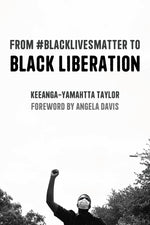 Book cover for From #Blacklivesmatter to Black Liberation (Expanded Second Edition)