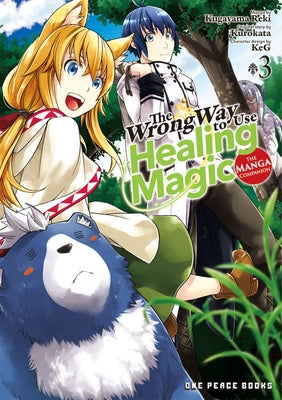 Book cover for The Wrong Way to Use Healing Magic Volume 3: The Manga Companion