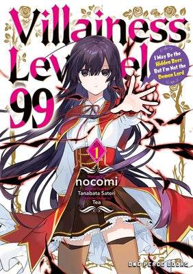 Book cover for Villainess Level 99 Volume 1: I May Be the Hidden Boss But I'm Not the Demon Lord