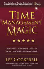 Book cover for Time Management Magic: How to Get More Done Every Day and Move from Surviving to Thriving