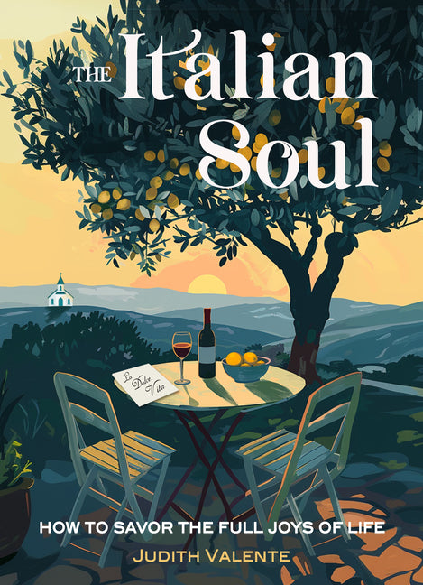 Book cover for Italian Soul: How to Savor the Full Joys of Life