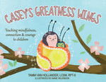Book cover for Casey's Greatness Wings: Teaching mindfulness, connection & courage to children