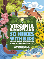 Book cover for 50 Hikes with Kids Virginia and Maryland: With Delaware, West Virginia, and Washington DC