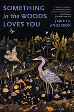 Book cover for Something in the Woods Loves You