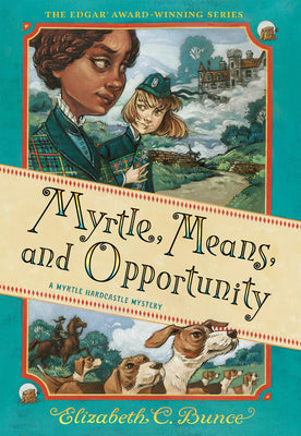 Book cover for Myrtle, Means, and Opportunity (Myrtle Hardcastle Mystery 5)
