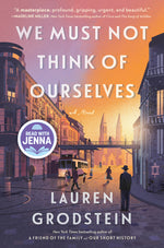 Book cover for We Must Not Think of Ourselves