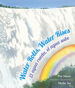 Book cover for Water Rolls, Water Rises/El Agua Rueda, el Agua Sube