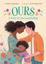 Book cover for Ours: A Story of Loss and Healing