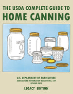 Book cover for USDA Complete Guide To Home Canning (Legacy Edition): The USDA's Handbook For Preserving, Pickling, And Fermenting Vegetables, Fruits, and Meats - Bul