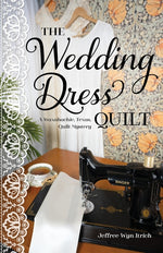 Book cover for Wedding Dress Quilt: A Waxahachie, Texas, Quilt Mystery