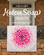 Book cover for Modern Scrap Quilts: Playing with Negative Space