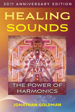 Book cover for Healing Sounds: The Power of Harmonics (Edition, 30th Anniversary)