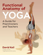 Book cover for Functional Anatomy of Yoga: A Guide for Practitioners and Teachers