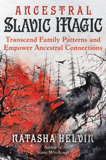 Book cover for Ancestral Slavic Magic: Transcend Family Patterns and Empower Ancestral Connections