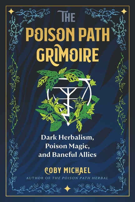 Book cover for Poison Path Grimoire: Dark Herbalism, Poison Magic, and Baneful Allies