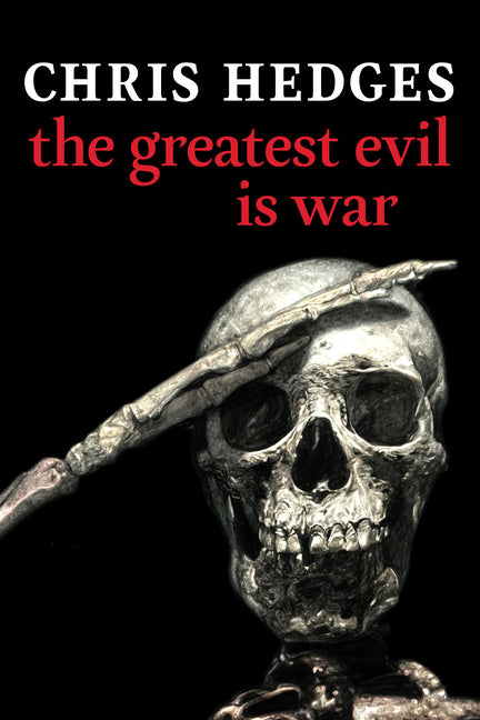Book cover for The Greatest Evil Is War