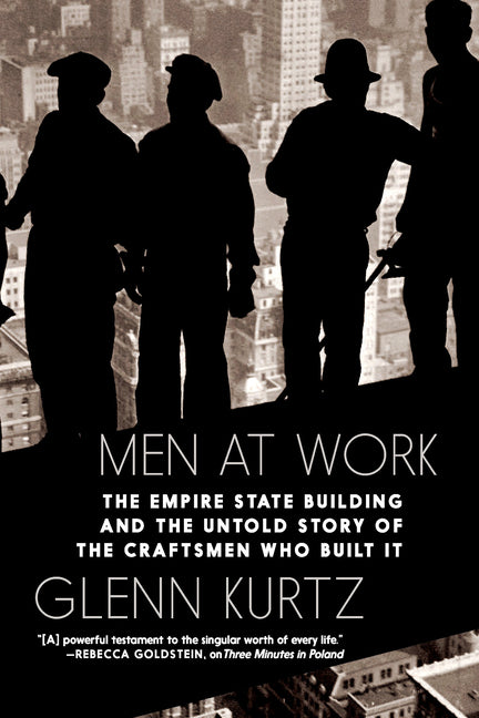 Book cover for Men at Work: The Empire State Building and the Untold Story of the Craftsmen Who Built It