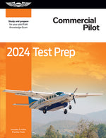 Book cover for 2024 Commercial Pilot Test Prep: Study and Prepare for Your Pilot FAA Knowledge Exam