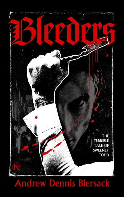 Book cover for Bleeders: The Terrible Tale of Sweeney Todd