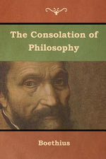 Book cover for The Consolation of Philosophy