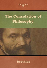 Book cover for The Consolation of Philosophy