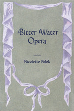 Book cover for Bitter Water Opera