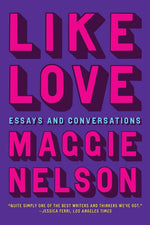 Book cover for Like Love: Essays and Conversations