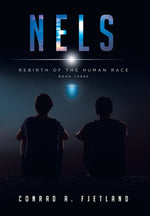 Book cover for Nels: Rebirth of the Human Race: Book Three