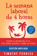 Book cover for La Semana Laboral de 4 Horas / The 4-Hour Workweek