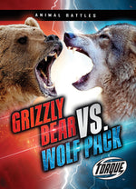 Book cover for Grizzly Bear vs. Wolf Pack