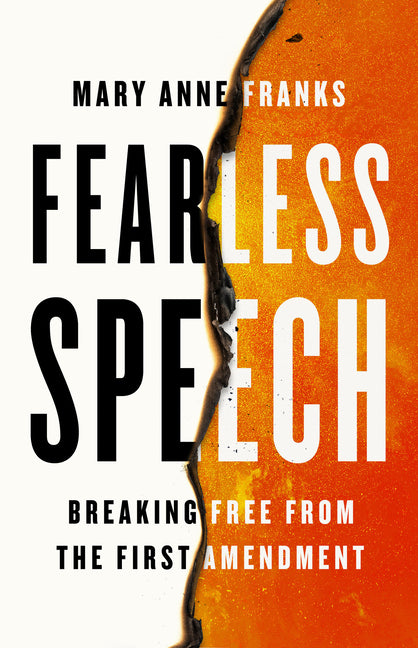 Book cover for Fearless Speech: Breaking Free from the First Amendment