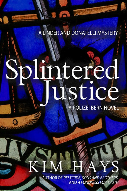 Book cover for Splintered Justice: A Linder and Donatelli Mystery