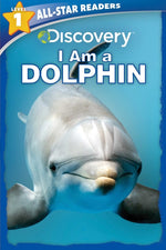 Book cover for Discovery All-Star Readers: I Am a Dolphin Level 1